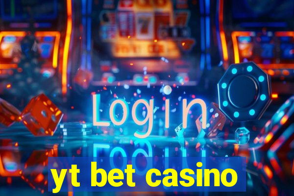 yt bet casino